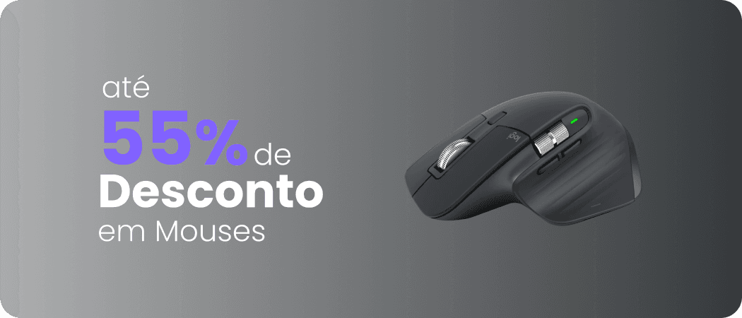 Até 55% de desconto esse mouses!